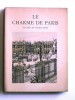 Les charmes de Paris. Eglises et vieux logis