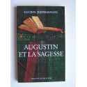 Lucien Jerphagnon - Augustin et la sagesse.