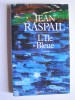 Jean Raspail - L'Ile bleue - L'Ile bleue