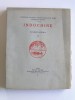 Collectif - Indochine. Tome 2. Documents officiels - Indochine. Tome 2. Documents officiels