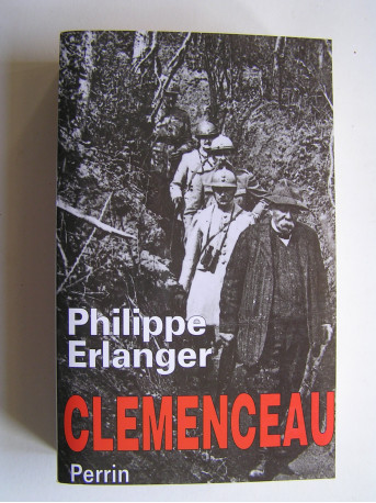 Philippe Erlanger - Clemenceau