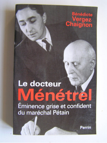 Bénédicte Vergez-Chaignon - Le docteur Ménétrel.