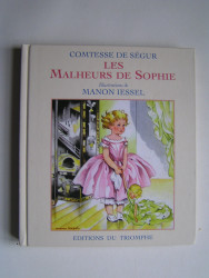 Comtesse de Ségur - Les Malheurs de sophie.