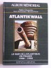 Alain Chazette - Atlantikwall. Le mur de l'Atlantique en France. 1940 - 1944 - Atlantikwall. Le mur de l'Atlantique en France. 1940 - 1944