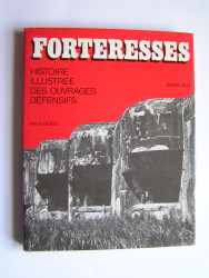 Ian V. Hogg - Forteresses. Histoire illustrée des ouvrages défensifs.