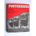 Ian V. Hogg - Forteresses. Histoire illustrée des ouvrages défensifs.