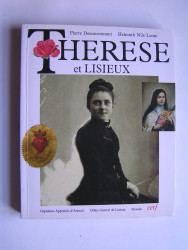 Pierre Descouvemont et Helmuth Nils Loose - Thérèse et Lisieux.