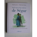 Paul Loyrette et Marie-José Strich - Sur les pas de la comtesse de Ségur.