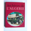 Jacques Borgé et Nicolas Viasnoff - Archives de l'Algérie.