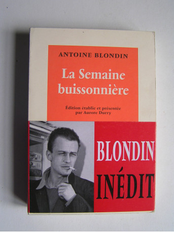 Antoine Blondin - La semaine buissonnière