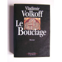 Vladimir Volkoff - Le bouclage