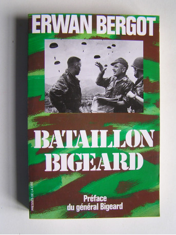 Erwan Bergot - Bataillon Bigeard
