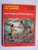 Pierre Joubert - La vie privée des Hommes. Les temps préhistoriques - La vie privée des Hommes. Les temps préhistoriques