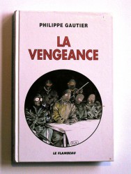 Philippe Gautier - la vengeance