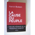 Patrick Buisson - La cause du peuple.