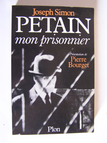 Joseph Simon - Pétain, mon prisonnier