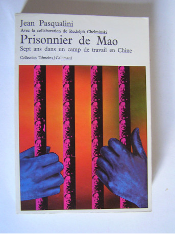 Jean Pasqualini - Prisonnier de Mao.
