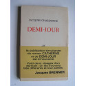 Jacques Chardonne - Demi-jour. Suite et fin du "Ciel dans la fenêtre".