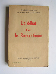 Charles Maurras et Raymond de La Tailhède - Un débat sur le Romantisme.