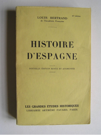 Louis Bertrand - Histoire d'Espagne.