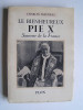 Charles Maurras - Le Bienheureux Pie X. Sauveur de la France. - Le Bienheureux Pie X. Sauveur de la France.
