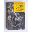 Georges Sadoul - Le cinéma pendant la guerre (1939 - 1945)
