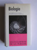 Collectif - Biologie. Encyclopédie de la Pléiade. - Biologie. Encyclopédie de la Pléiade.