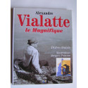 Jacques Poinson - Alexandre Vialatte le Magnifique.