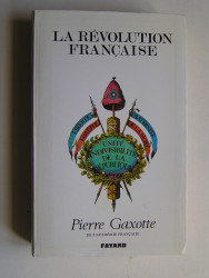 Pierre Gaxotte - La Révolution française