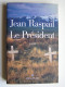 Jean Raspail - Le président