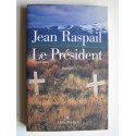 Jean Raspail - Le président