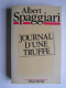 Albert Spaggiari - Journal d'une truffe