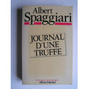 Albert Spaggiari - Journal d'une truffe