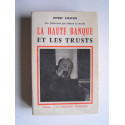 Henry Coston - La Haute-Banque et les trusts