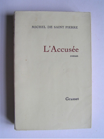 Michel de Saint-Pierre - L'accusée