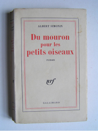 Albert Simonin - Du mouron pour les petits oiseaux.