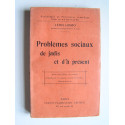 Léon Homo - Problèmes sociaux de jadis et d'à présent.