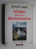 Bernard Lugan - Afrique, bilan de la décolonisation - Afrique, bilan de la décolonisation