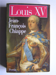 Jean-François Chiappe - Louis XV.