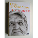 Hélie de Saint-Marc - Toute une vie