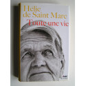 Hélie de Saint-Marc - Toute une vie