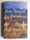 Jean Raspail - Le président