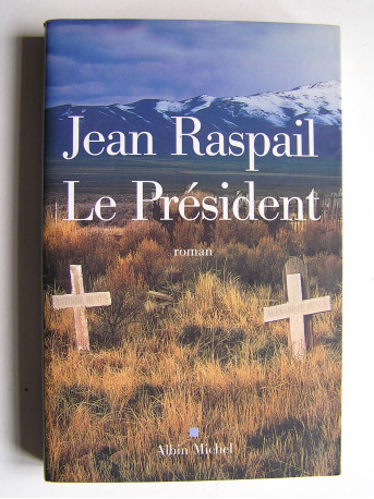 Jean Raspail - Le président