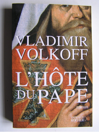 Vladimir Volkoff - L'hôte du Pape