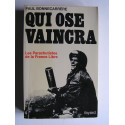 Paul Bonnecarrère - Qui ose vaincra. Les parachutistes de la France Libre