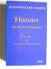 Histoire des droites françaises. Tome 1. De 1789 au centenaire de la Révolution