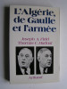 Joseph A. Field et Thomas C. Hudnut - L'Algérie, de Gaulle et l'armée - L'Algérie, de Gaulle et l'armée