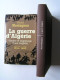 Pierre Montagnon - La guerre d'Algérie. Genèse et engrenage d'une tragédie. 1er novembre 1954 - 3 juillet 1962