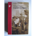 Georges Fleury - La guerre en Algérie.