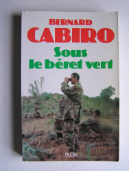 Bernard Cabiro - Sous le béret vert